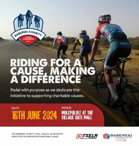 BABEREKI CHARITY

RIDING FOR A CAUSE, MAKING A DIFFERENCE

Pedal with purpose as we dedicate this Initiative to supporting charitable causes.

DATE 16TH JUNE 2024

VENUE MOLEPOLOLE AT THE VILLAGE GATE MALL